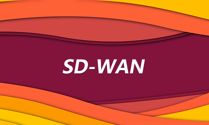 為什么您的企業(yè)需要SD WAN?